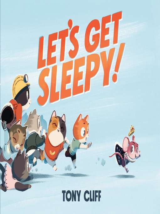 Title details for Let's Get Sleepy! by Tony Cliff - Wait list
